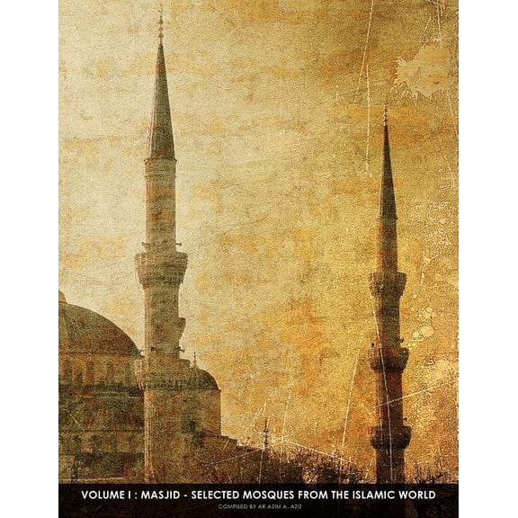 Masjid - Selected Mosques From The Islamic World 1 (Paperback)