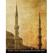 Masjid - Selected Mosques From The Islamic World 3 Paperback 1521015244 9781521015247 Azim A. Aziz