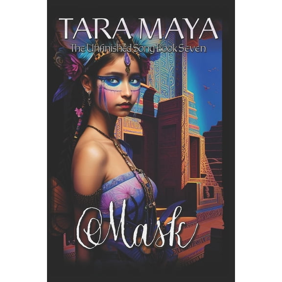 The Unfinished Song Mask - The Unfinished Song - Book 7: (Epic Fantasy Magical Romance), Book 7, (Paperback)