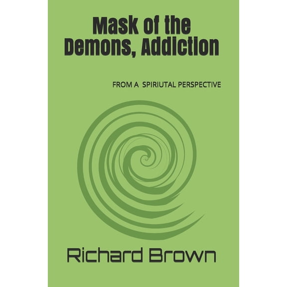 Mask of the Demons, Addiction