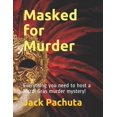 thumbnail image 1 of Masked for Murder: Everything you need to host a Mardi Gras murder mystery! (Paperback) by Jack Pachuta, 1 of 1