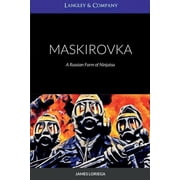 Maskirovka A Russian Form of Ninjutsu, Paperback