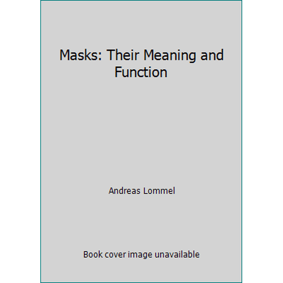 Pre-Owned Masks: Their Meaning and Function (Hardcover - Used)