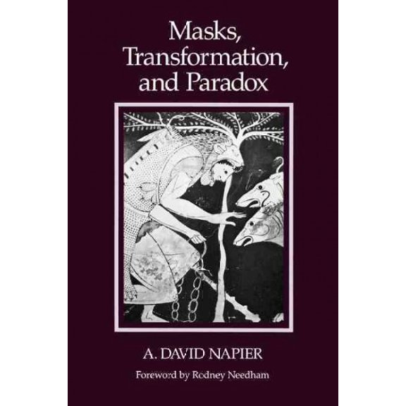 Pre-Owned Masks, Transformation, and Paradox (Paperback) 0520045335 9780520045330