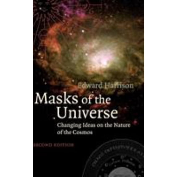 Pre-Owned Masks of the Universe : Changing Ideas on the Nature of the Cosmos (Hardcover) 9780521773515