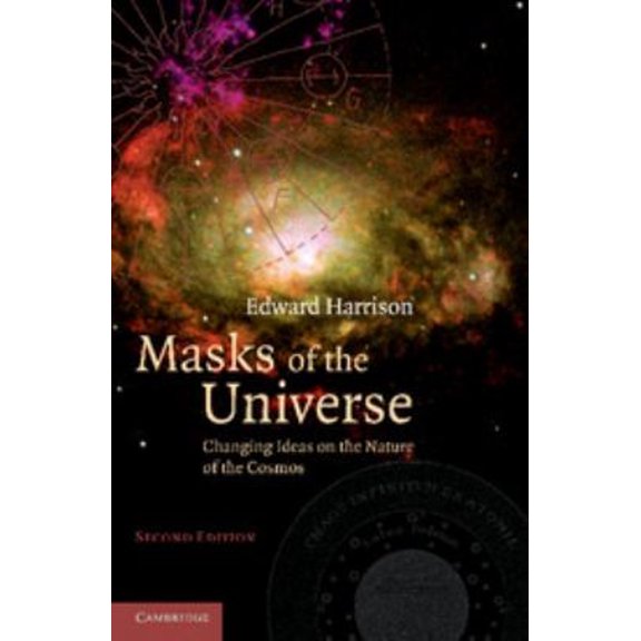Pre-Owned Masks of the Universe: Changing Ideas on the Nature of the Cosmos