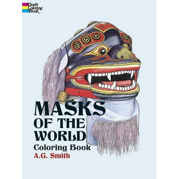 Masks of the World: Coloring Book (Paperback) by A G Smith
