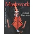 thumbnail image 1 of Maskwork: The Background, Making and Use of Masks, (Paperback), 1 of 1