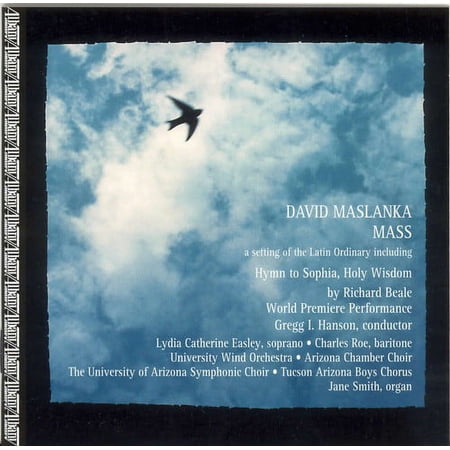 Maslanka / Hanson / Symphonic Choir - Mass - Music & Performance - CD