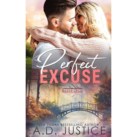 Mason Creek: Perfect Excuse (Paperback)