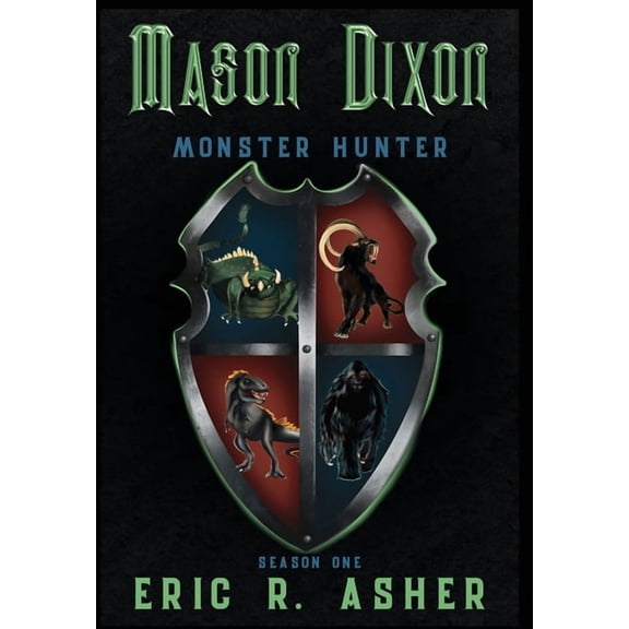 Mason Dixon, Monster Hunter Season One, (Hardcover)
