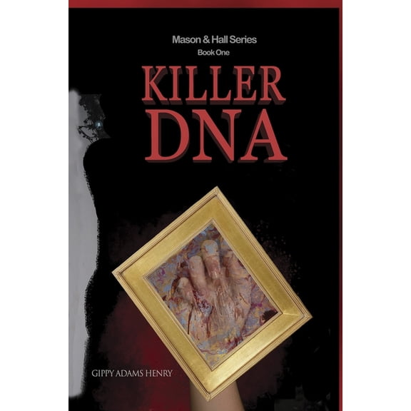 Mason & Hall Killer DNA--Mason & Hall Series, Book One, Book 1, (Paperback)
