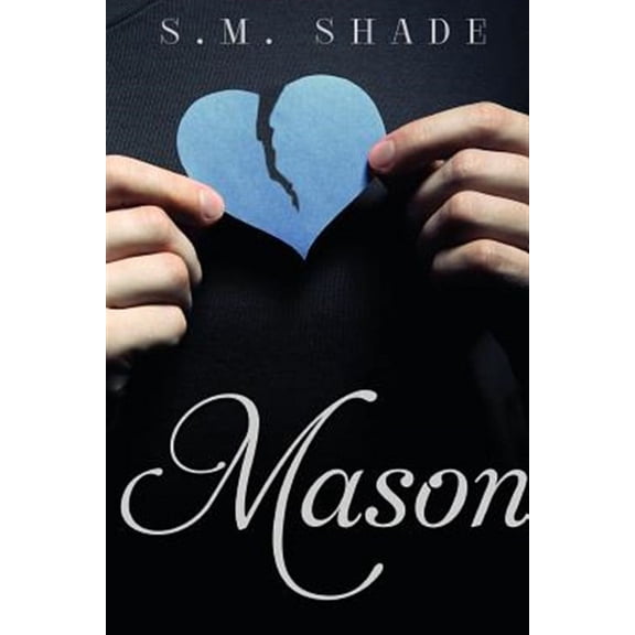Mason (Paperback) by S M Shade