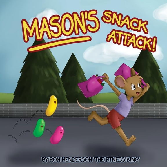 Mason the Mouse Mason's Snack Attack, Book 2, (Paperback)