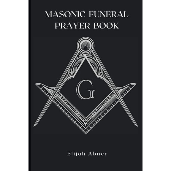 Masonic Funeral Prayer Book, (Paperback)