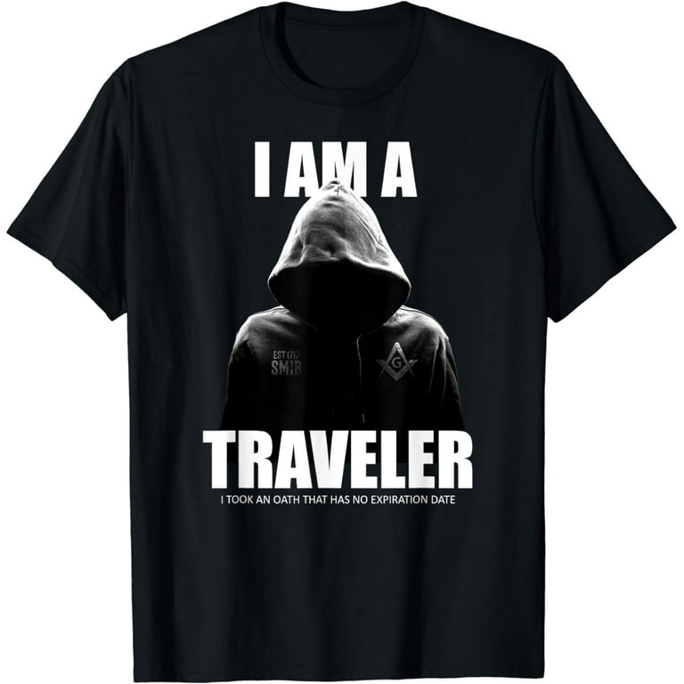 Masonic Shirt I Am A Traveler Smib Freemason T-Shirt