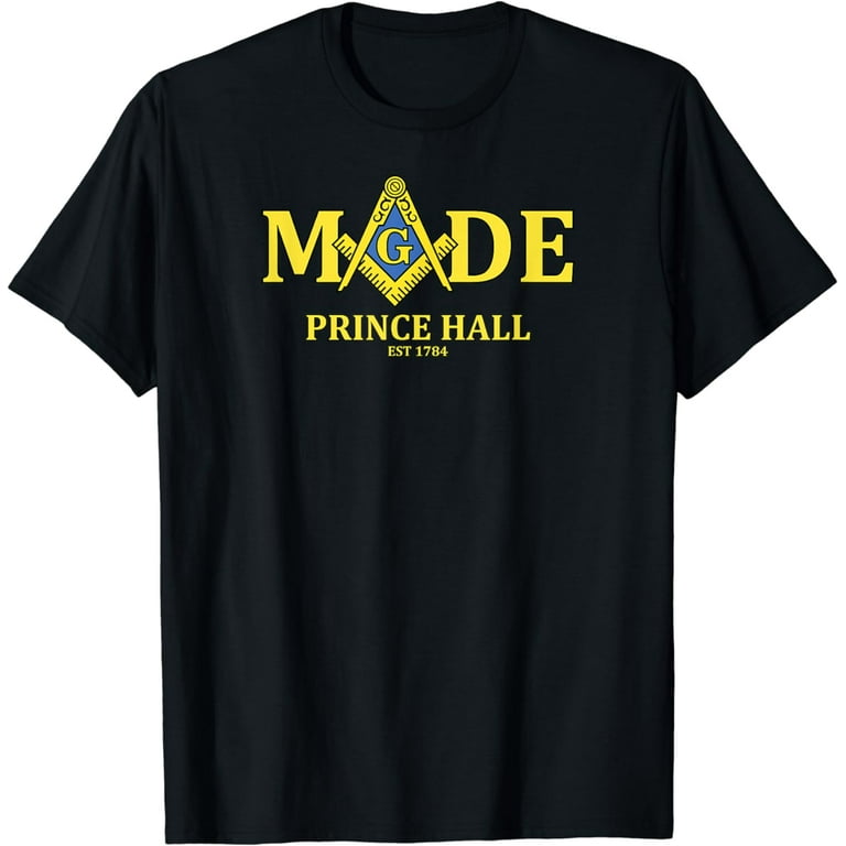 Masonic Prince Hall Made Mason Est 1784 Freemason T-Shirt
