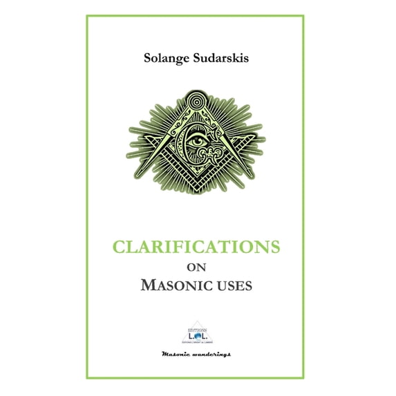 Masonic Wanderings Collection Clarifications on Masonic Uses, Book 3, (Paperback)