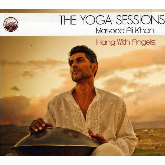 Masood Ali Khan - The Yoga Sessions: Hang With Angels - New Age - CD
