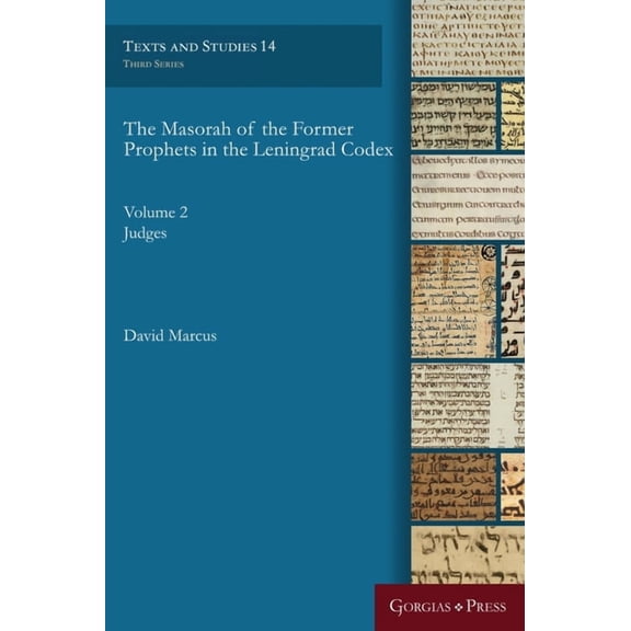 Masorah of the Former Prophets in the Lenigrad Codex : Volume 2 Judges