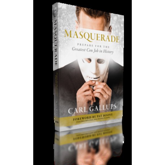 Pre-Owned Masquerade: Prepare for the Greatest Con Job in History (Paperback) 1948014319 9781948014311