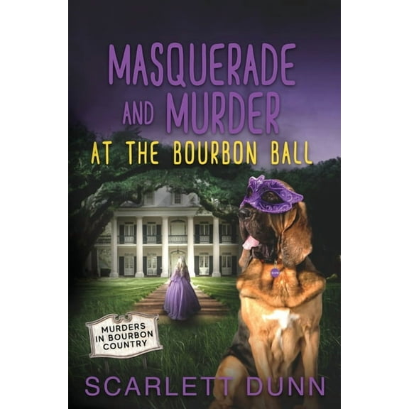 Murders in Bourbon Country Masquerade and Murder at the Bourbon Ball, Book 2, (Paperback)