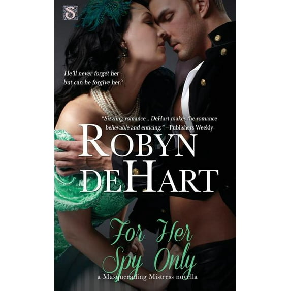 Masquerading Mistresses: For Her Spy Only (Paperback)