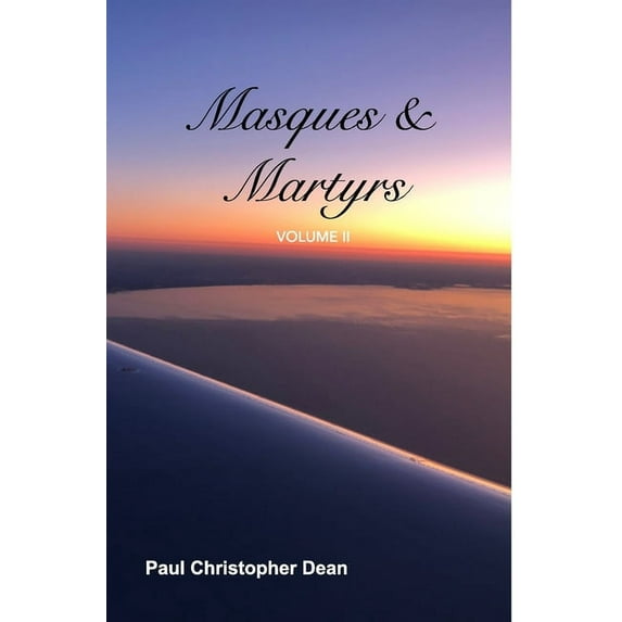 Masques and Martyrs Volume II: Volume II (Hardcover)