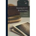 thumbnail image 1 of Masques et bouffons; Comédie Italienne (Paperback), 1 of 1