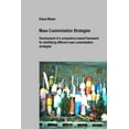 thumbnail image 1 of Mass Customization Strategies - Development of a competence-based framework for identifying different mass customization strategies (Paperback), 1 of 1