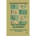 thumbnail image 1 of Mass Dictatorship in the Twentieth Centu Mass Dictatorship and Modernity, (Paperback), 1 of 1