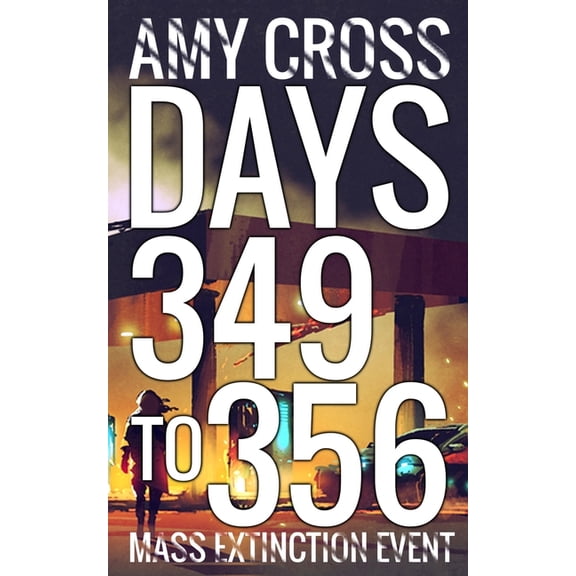Mass Extinction Event: Days 349 to 356 (Paperback)