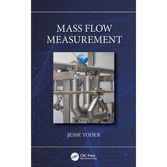 Mass Flow Measurement, (Hardcover)