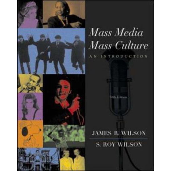 Pre-Owned Mass Media/Mass Culture with free Making the Grade CD-ROM and PowerWeb Access Card (Paperback) 0072416467 9780072416466