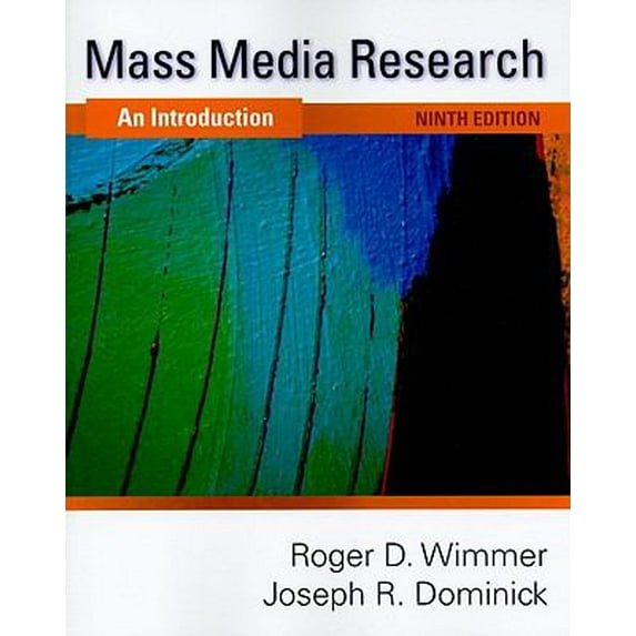 Pre-Owned Mass Media Research: An Introduction (Paperback) by Roger D Wimmer, Joseph R Dominick