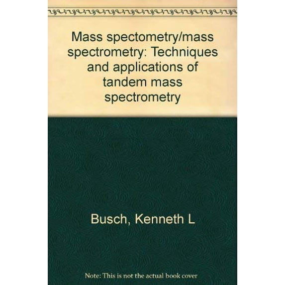 Pre-Owned Mass Spectrometry - Mass Spectrometry : Techniques and ...