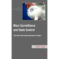 thumbnail image 1 of Mass Surveillance and State Control: The Total Information Awareness Project, (Hardcover), 1 of 1