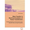 thumbnail image 1 of Mass Transfer in Electrical Insulation of Power Transformers (Paperback), 1 of 1