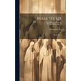 thumbnail image 1 of Mass to Six Voices: "Euge Bone" (Hardcover), 1 of 1