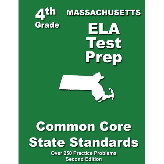 Massachusetts 4th Grade ELA Test Prep: Common Core Learning Standards, (Paperback)
