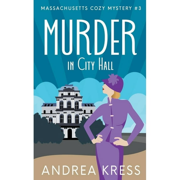 Massachusetts Cozy Mystery Murder in City Hall, Book 3, (Paperback)