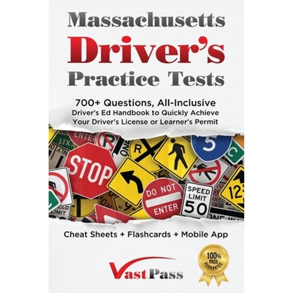 Pre-Owned Massachusetts Driver's Practice Tests: 700+ Questions, All-Inclusive Driver's Ed Handbook (Paperback 9781955645157) by Stanley Vast