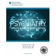 Massachusetts General Hospital Psychiatry Update and Board Preparation, 4th Edition