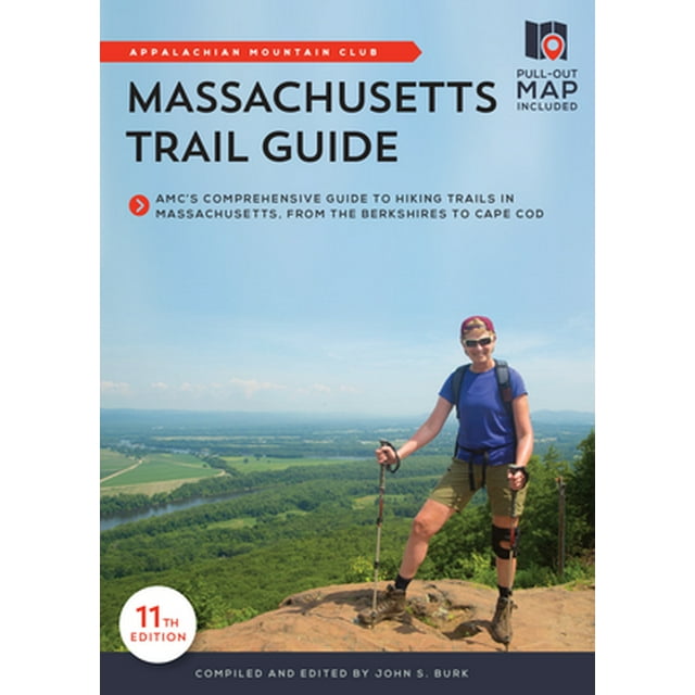 Massachusetts Trail Guide : AMC's Comprehensive Guide to Hiking Trails in Massachusetts, from the Berkshires to Cape Cod (Edition 11) (Paperback)
