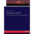 thumbnail image 1 of Massachusetts in the Rebellion: A Record of the historical Position of the Commonwealth, (Paperback), 1 of 1