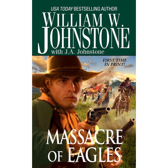 Massacre of Eagles (Paperback) by William W. Johnstone