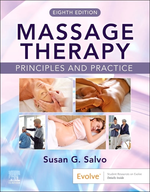 Massage Therapy: Principles and Practice: Principles and Practice, (Paperback)