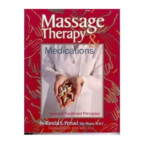 Pre-Owned Massage Therapy and Medications: General Treatment Principles Paperback