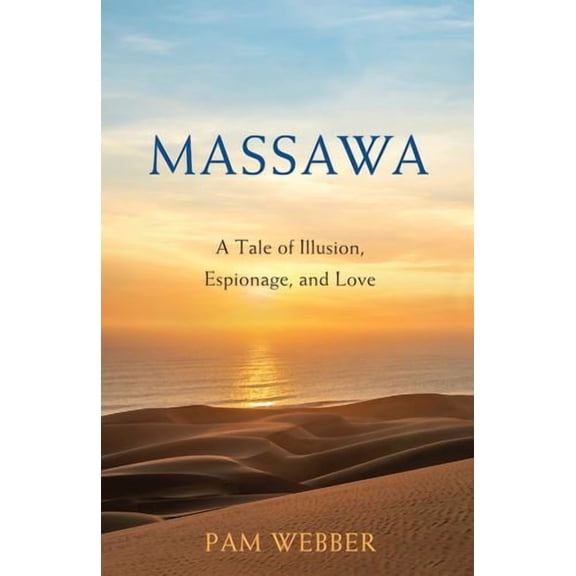 Massawa: A Tale of Espionage, Love, and Illusion