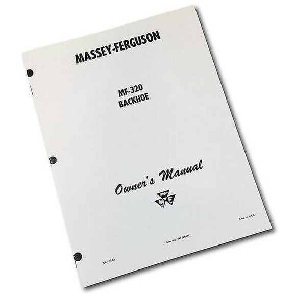 Massey Ferguson 320 Tractor Loader Backhoe Operators Manual Owners Maintenance